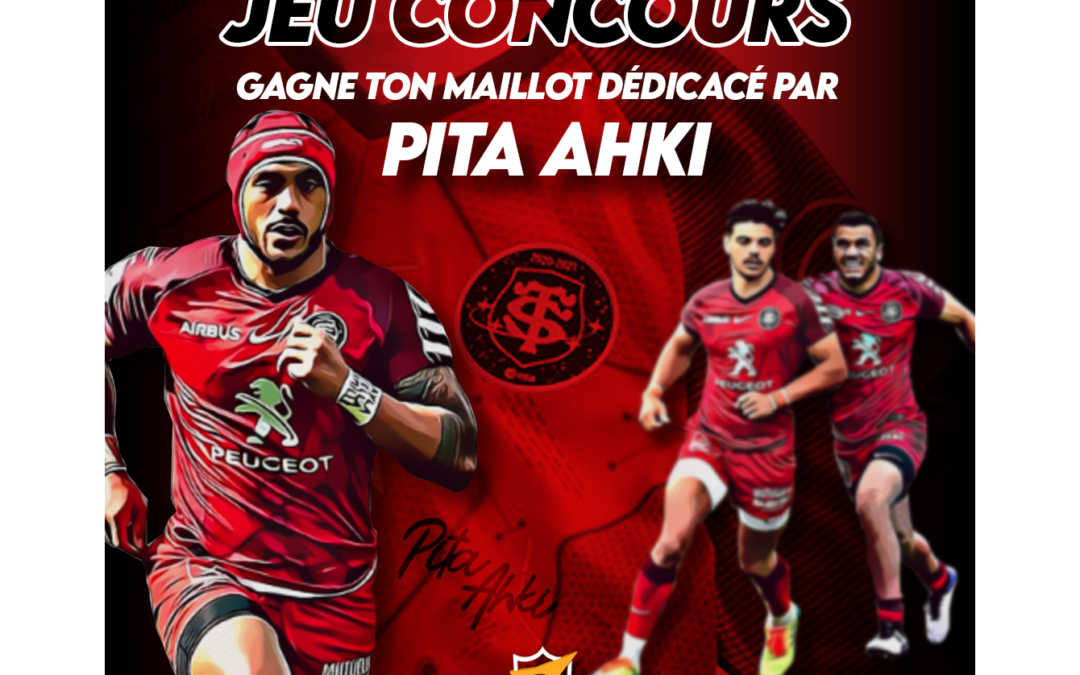 Jeu Concours – Un maillot du ST signé par Pita Ahki